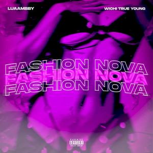 FASHION NOVA (feat. Wichii True Young & Dubita)