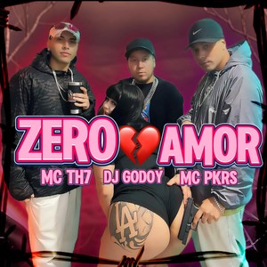 ZERO AMOR (Explicit)