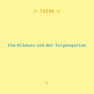 Die Wildsau Und Der Tulpengarten