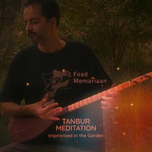 Rhythms of the Garden . Tanbur Meditation III