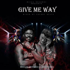 Give Me Way (Explicit)