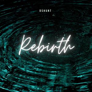 Rebirth