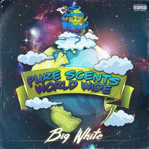 Pure Scents World Wide (Explicit)