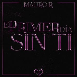 El Primer Dia Sin Ti