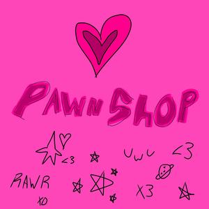 Pawn Shop (Explicit)