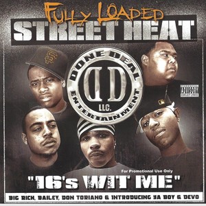 Street Heat: 16's Wit Me (Explicit)