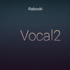 Vocal2 (Explicit)