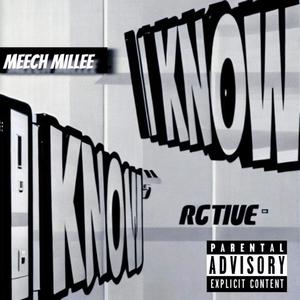 I Know (feat. FTM Active) [Explicit]