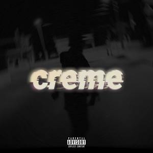 creme (Explicit)