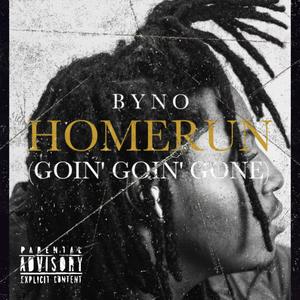 HomeRun (Goin' Goin' Gone) [Explicit]