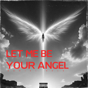 Let Me Be Your Angel (Demo|Explicit)