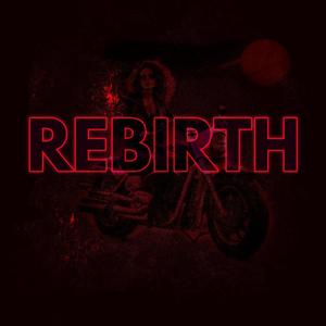 Rebirth (Explicit)