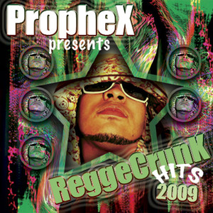 Propheta Presents Reggae Crunk Hits 2009