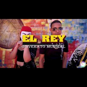 El Rey (feat. Oliverato Mundial) [Explicit]