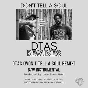 DTAS (Won't Tell A Soul Remix) [Explicit]