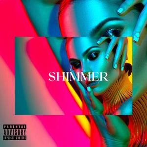 Shimmer (feat. Shimzie & Hurrcaine Isaac)