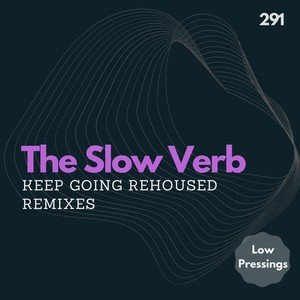 The Slow Verb - Keep Going (Mountain Mix)