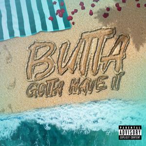 Gotta Have It (Explicit)