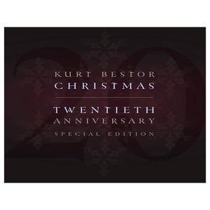 Kurt Bestor Christmas Twentieth Anniversary Special Edition