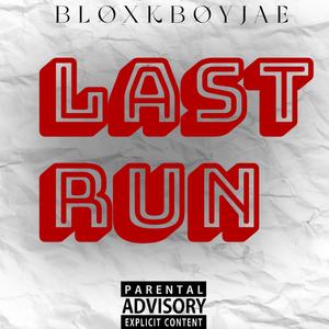 LAST RUN (Explicit)