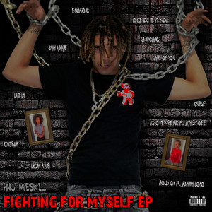 Fighting For Myself (Explicit)