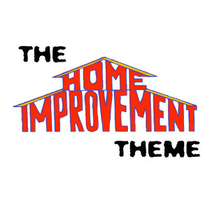 Home Improvement Theme [Single]
