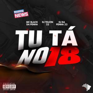 TU TÁ NO 18 (Explicit)