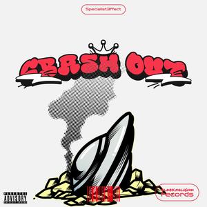 Crash Out (Explicit)