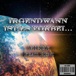 Irgendwann ist es vorbei... (feat. heni) [Explicit]