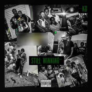 Still Winning (Explicit)