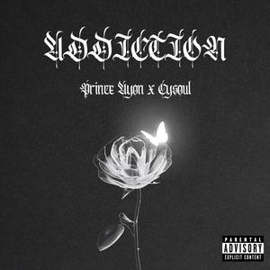 Addiction (feat. Cysoul) [Explicit]