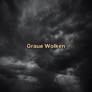 Graue Wolken (Explicit)