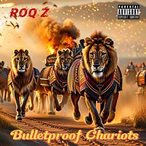 Bulletproof Chariots (feat. Inner Beats) [Explicit]