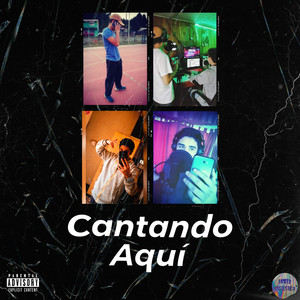 Cantando Aquí (Explicit)