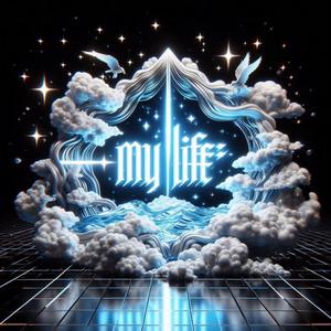 My Life (Explicit)