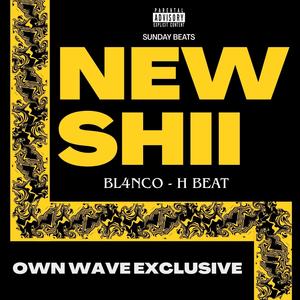 New Shii (feat. H Beat) (Explicit)