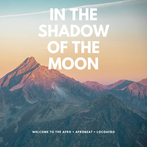 In the Shadow of the Moon (Afro House)