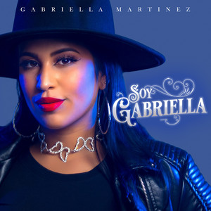 Soy Gabriella (Explicit)