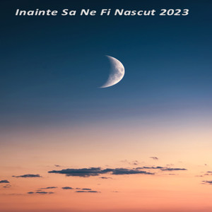 Inainte Sa Ne Fi Nascut 2023