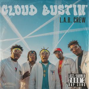 Cloud Bustin (feat. L.A.B. Crew) (Explicit)