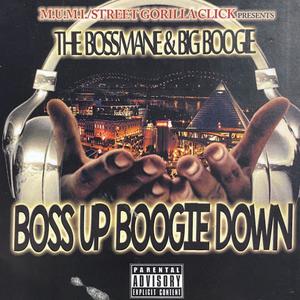 Boss Up, Boogie Down (Explicit)