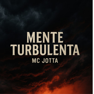 Mente Turbulenta (Explicit)