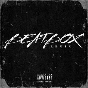 Beatbox (Remix) [Explicit]