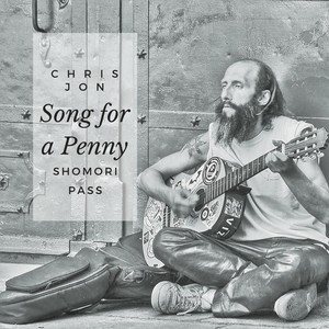 Song for a Penny(feat. Shomori Pass)