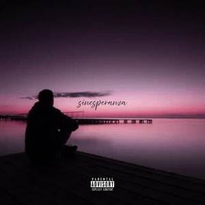 sinesperanza (Explicit)