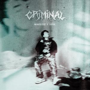 CRIMINAL (feat. Easy ice)