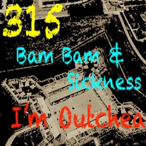 I'm Outchea (feat. Sickness_Falls) (Explicit)