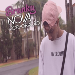 Nova Corporação (Explicit)