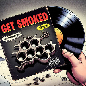 Get Smoked (Explicit)