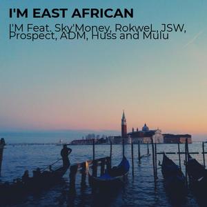 I'm East African